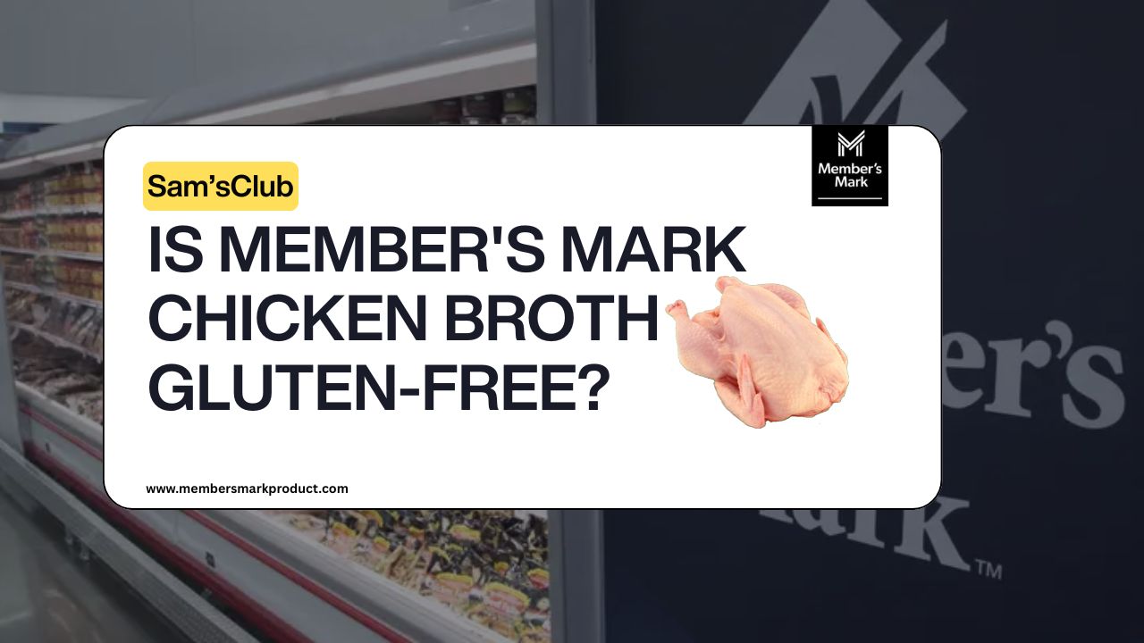 Is Member's Mark Chicken Broth Gluten-Free? 