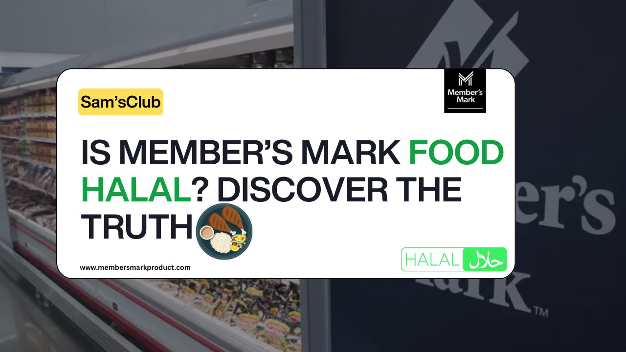 Is Member’s Mark Food Halal? Discover the Truth