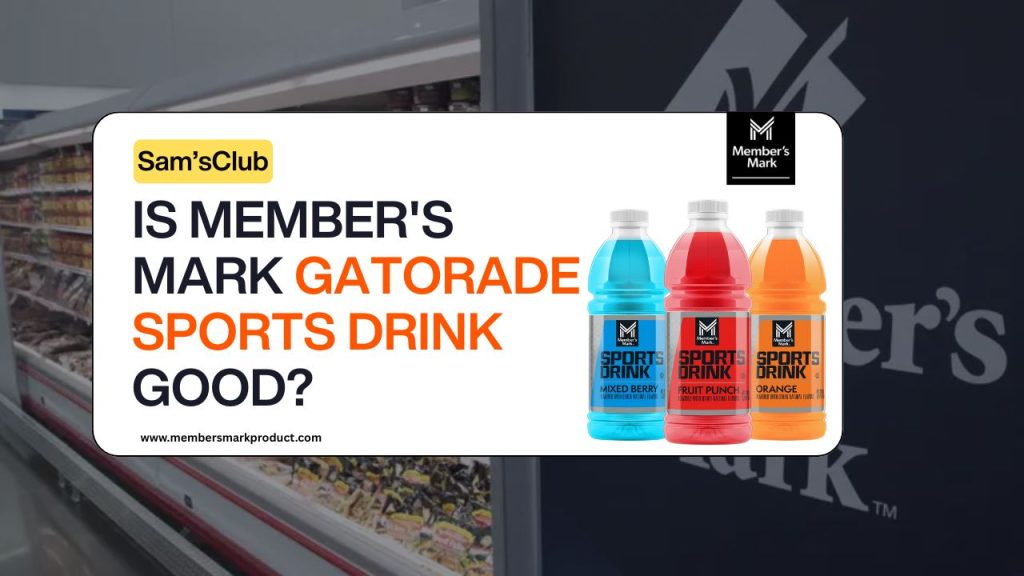 Is Member's Mark Gatorade Sports Drink Good?