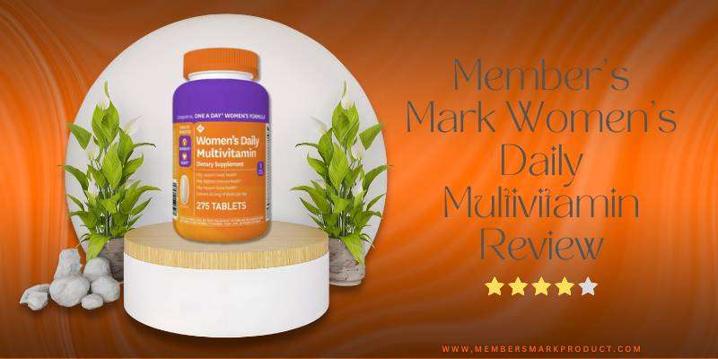 Member's Mark Women's Daily Multivitamin Review