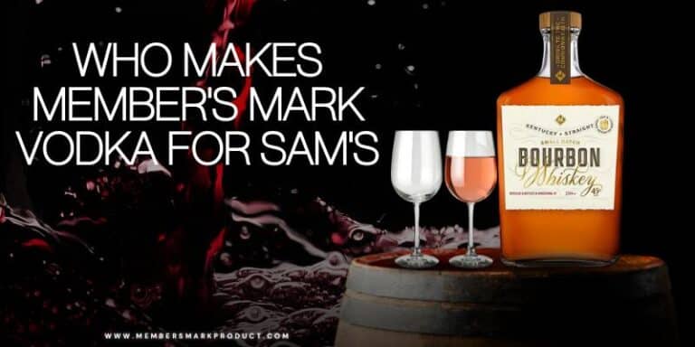 Who Makes Member's Mark Liquor | who make members mark vodka for sam's club