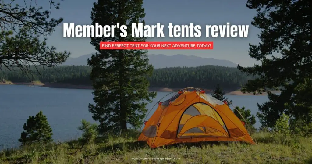 Member's Mark tents review