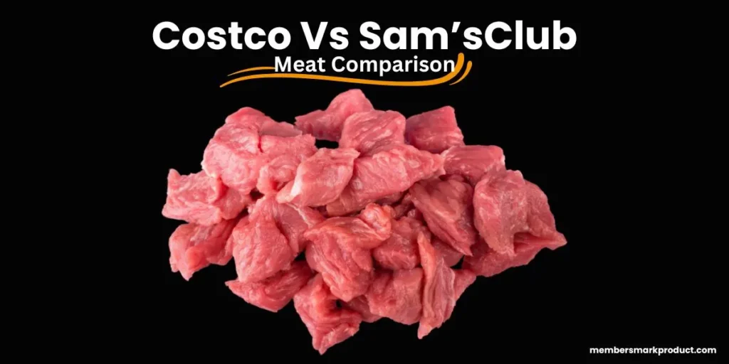 Sam’sClub Vs Costco Meat Comparison