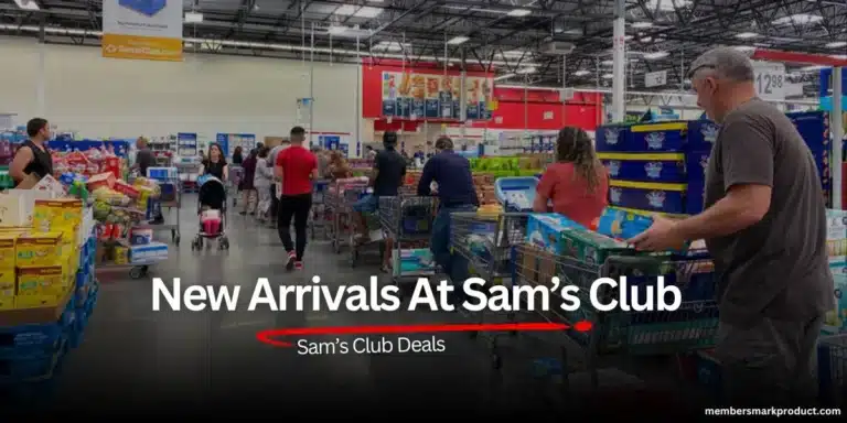 New Arrivals at Sam’s Club - Must See Sam's Club Deals