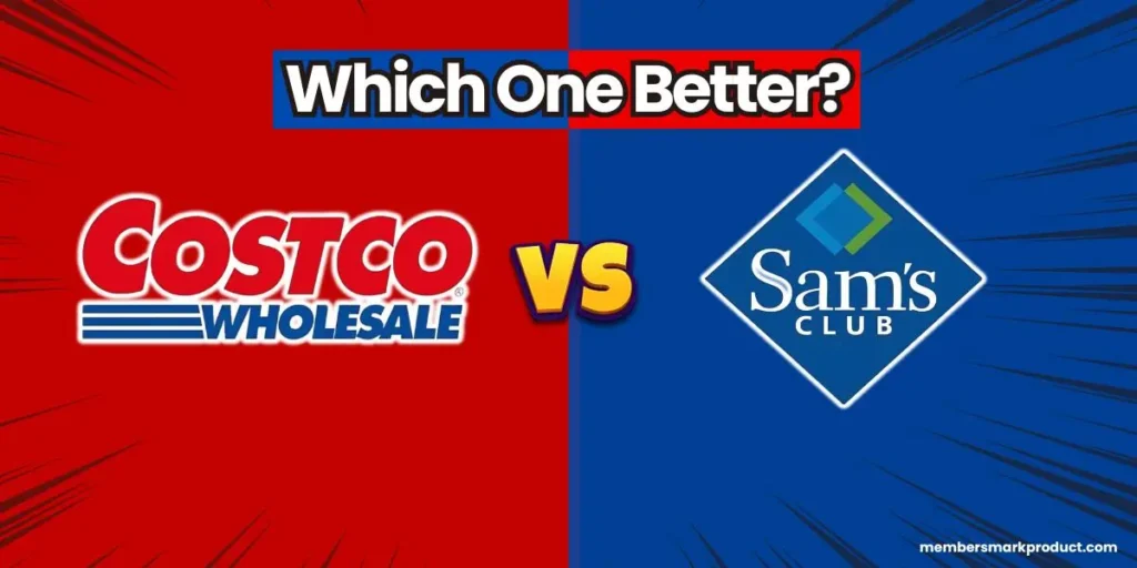 Which One is Better? Sam's Club vs Costco - 2024 Comparison