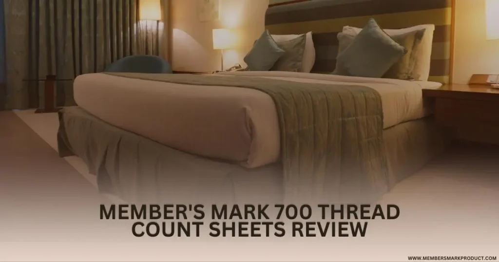 Member's Mark 700 Thread Count Sheets Review