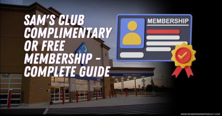 Sam's Club Complimentary or Free Membership - Complete Guide