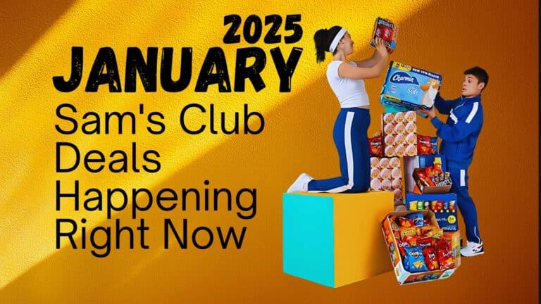 January 2025 Sam's Club Deals Happening Right Now!