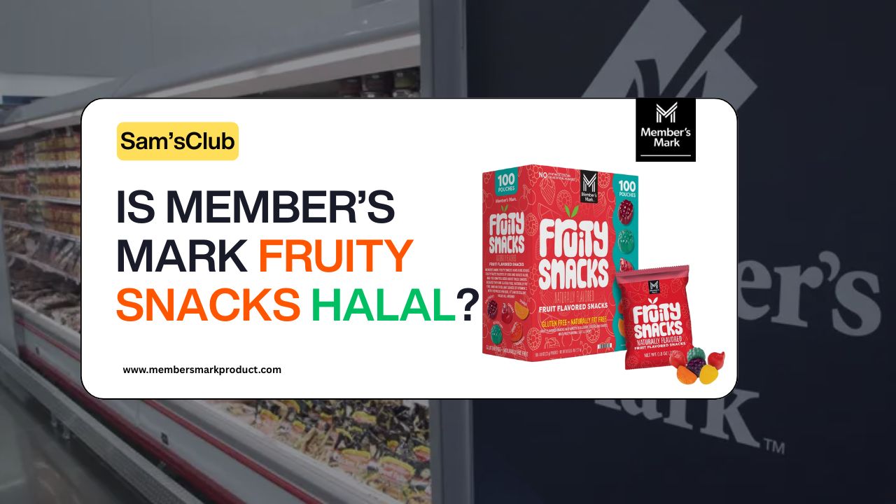 Is Member’s Mark Fruity Snacks Halal? 2025 Guide for Muslim Shoppers
