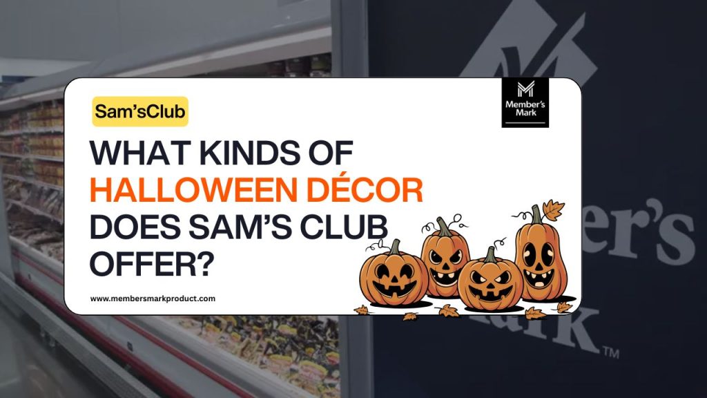 What Kinds of Halloween Décor Does Sam’s Club Offer?