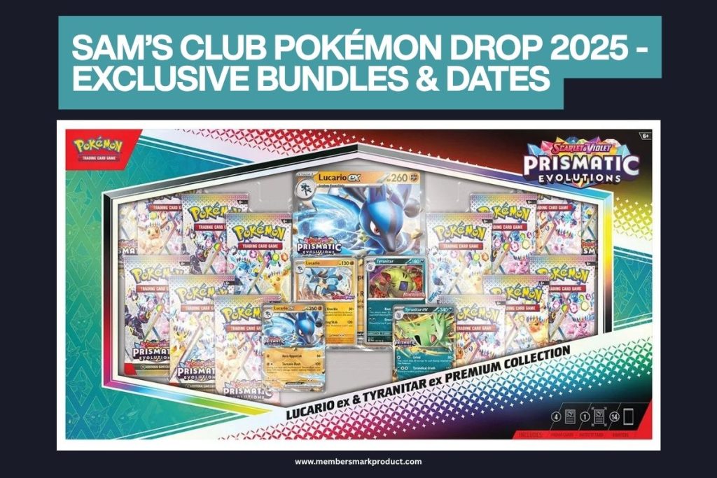 Sam’s Club Pokémon Drop 2025 - Exclusive Bundles & Dates