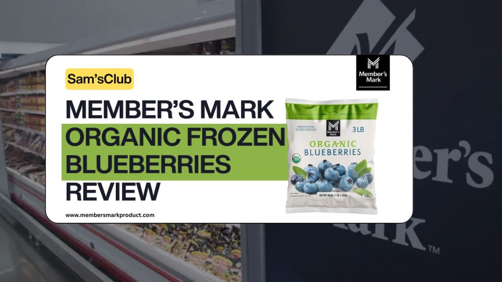 Member’s Mark Organic Frozen Blueberries Review