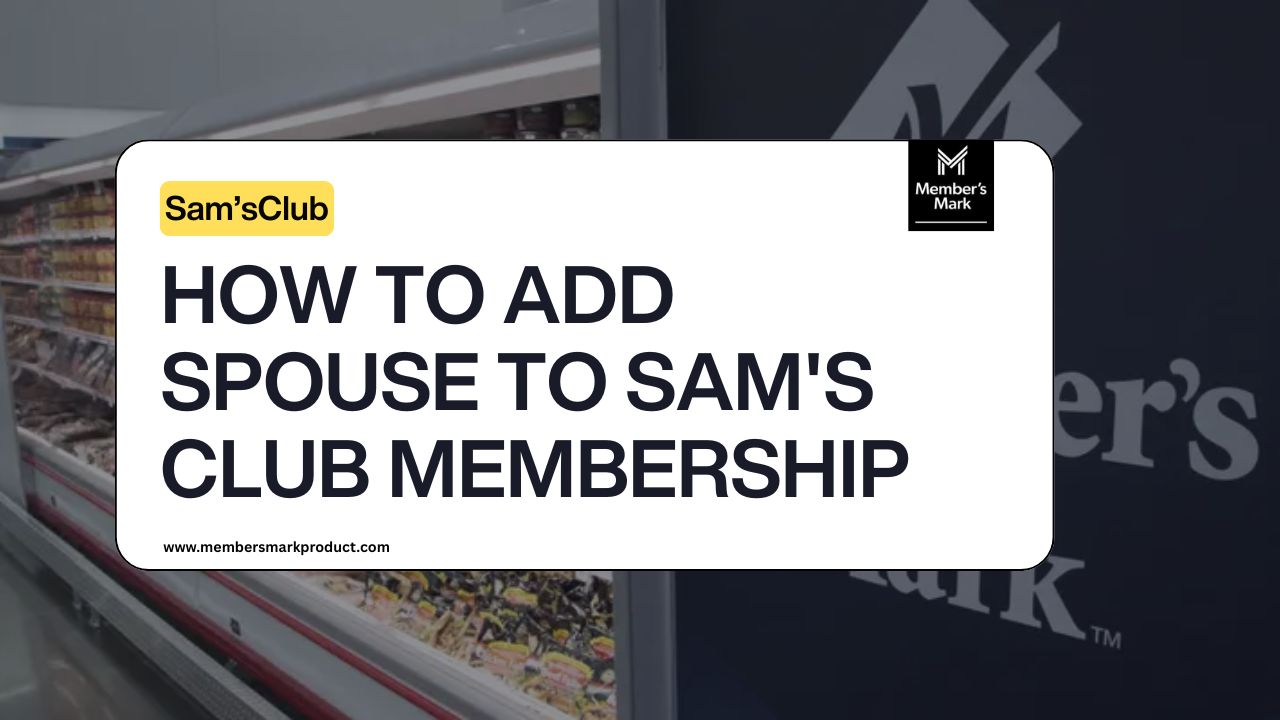 how to add spouse to sam's club membership