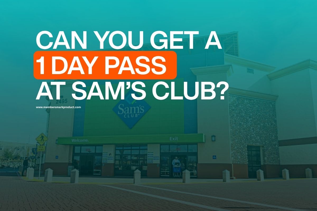 Can You Get a 1 Day Pass at Sam's Club